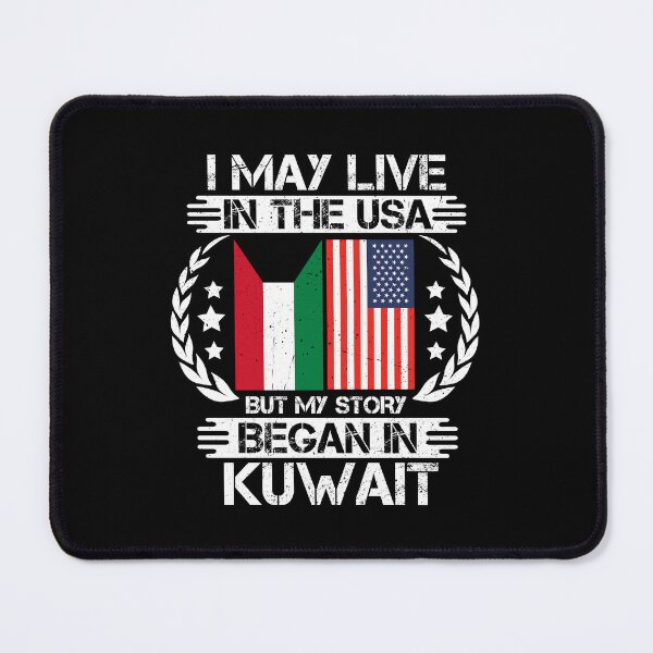 Item preview, I May Live In The USA But My Story Began In Kuwait   designed and sold by CosmoKitsch.