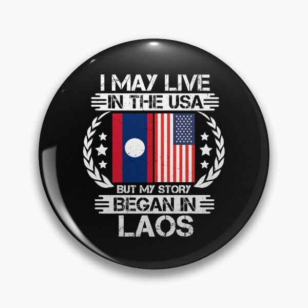 Item preview, I May Live In The USA But My Story Began In Laos  designed and sold by CosmoKitsch.