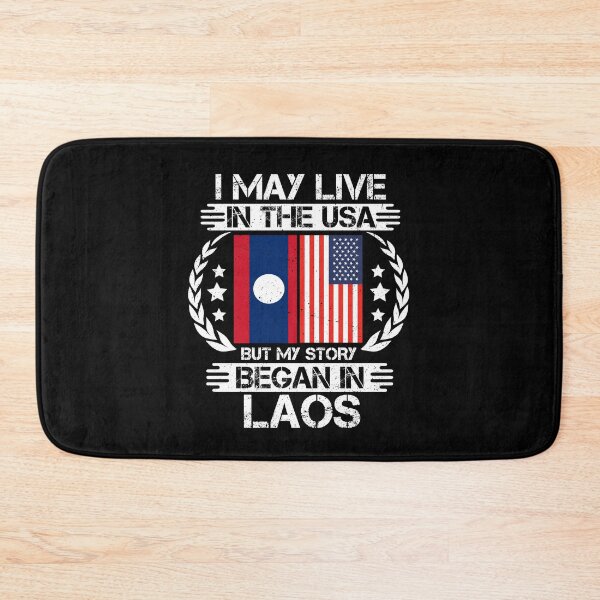 Item preview, I May Live In The USA But My Story Began In Laos  designed and sold by CosmoKitsch.