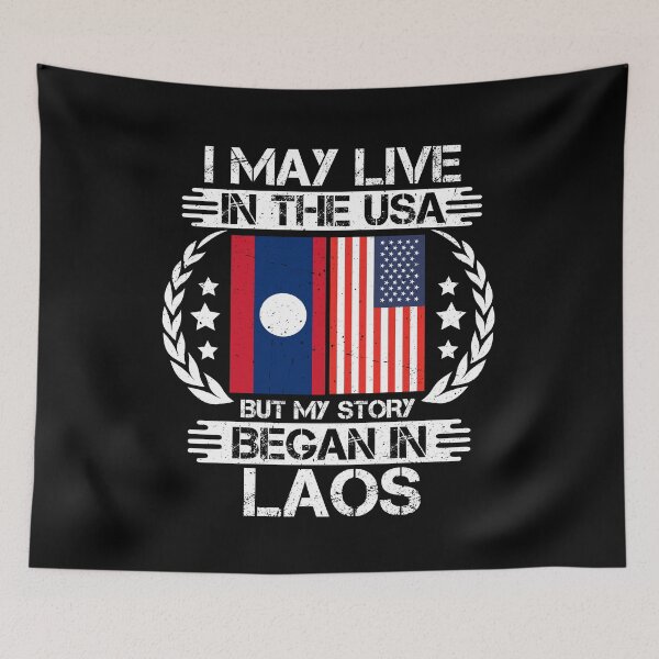 Item preview, I May Live In The USA But My Story Began In Laos  designed and sold by CosmoKitsch.