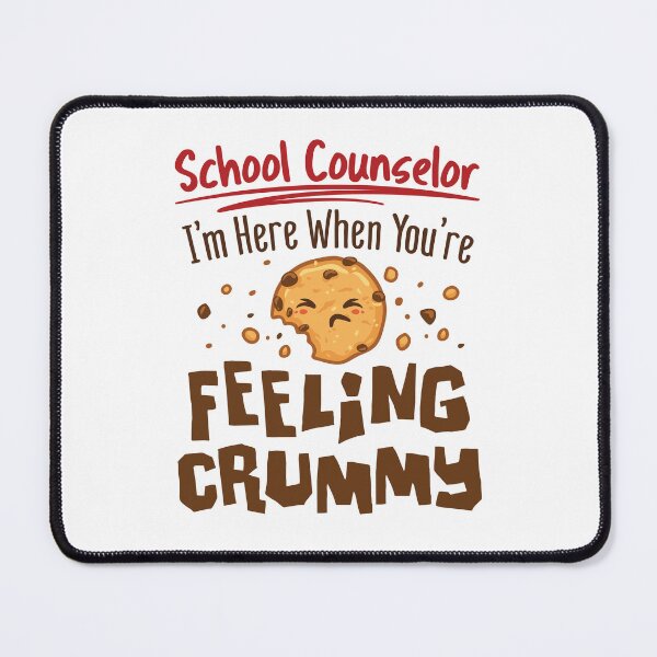 Item preview, School Counselor I'm Here When You're Feeling Crummy designed and sold by jaygo.