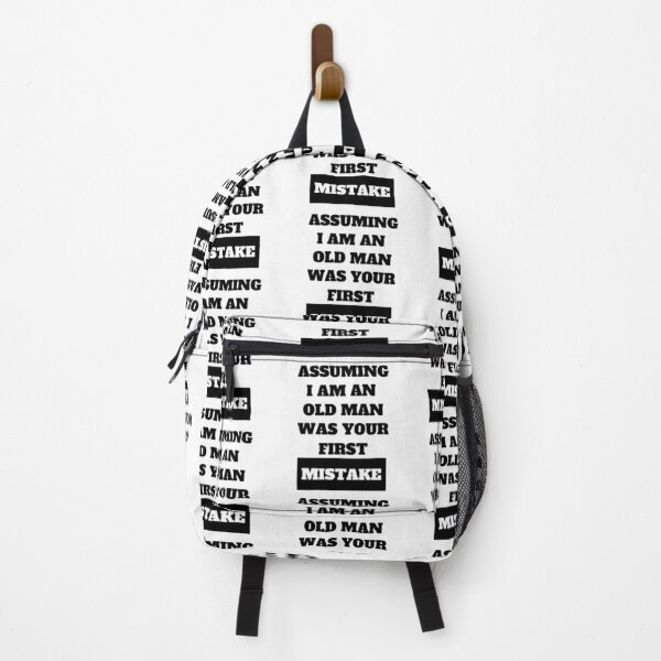Item preview, Assuming I Am An Old Man Was Your First Mistake Funny Quote designed and sold by Moriarty's Digital Visions.