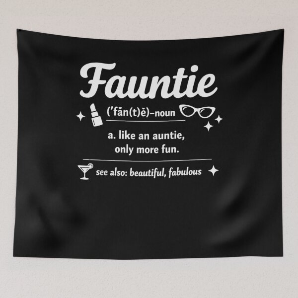 Item preview, Fauntie Like Auntie Only More Fun designed and sold by FreshVibe Prints.