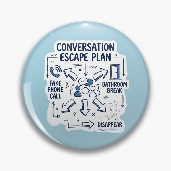 Item preview, Conversation Escape Plan Funny Introvert Diagram designed and sold by Quiet Mode Studio.