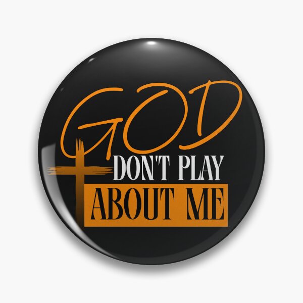 Item preview, God Dont Play About Me  designed and sold by Lifestyle Fashions Shop.