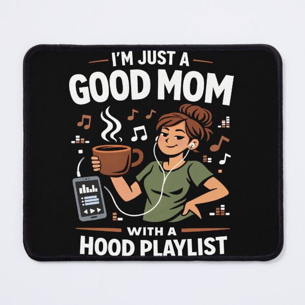Item preview, Good Mom With A Hood Playlist designed and sold by FreshVibe Prints.