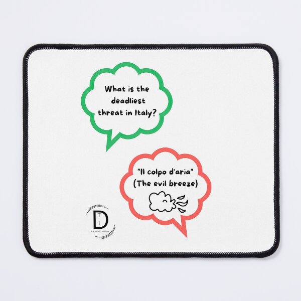 Item preview, Il Colpo D'aria Funny Italian Survival-Deadlist Threat Joke designed and sold by TheItaliandilemma.