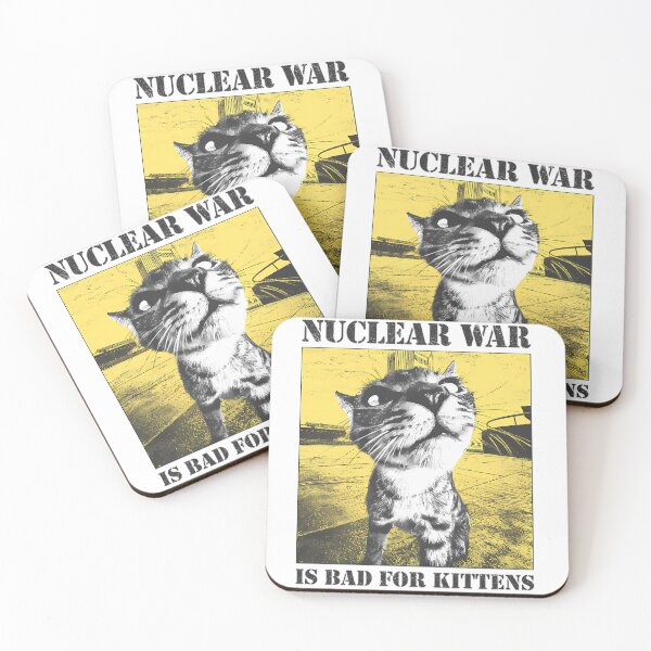 Item preview, Nuclear War Is Bad For Kittens designed and sold by ConnorNico.