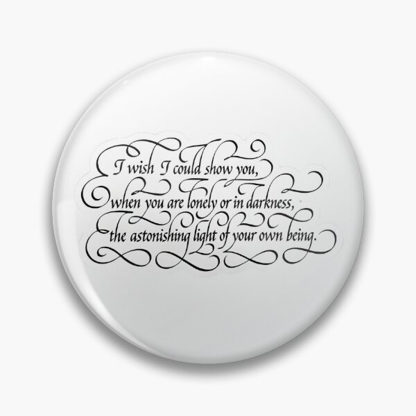 Item preview, I wish I could show you, when are lonely or in darkness, the astonishing light of your own being designed and sold by Vintage Vista Stickers.