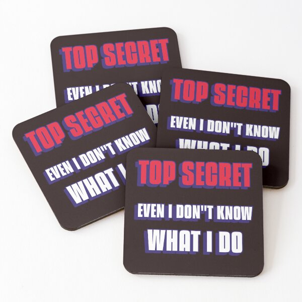 Item preview, Top Secret Even I Don’t Know What I Do Funny T-Shirt | Sarcastic Office Humor Tee designed and sold by Gerontar.