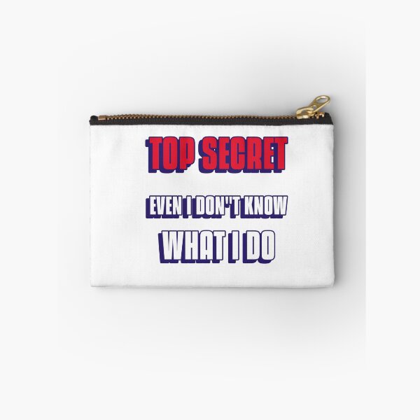 Item preview, Top Secret Even I Don’t Know What I Do Funny T-Shirt | Sarcastic Office Humor Tee designed and sold by Gerontar.