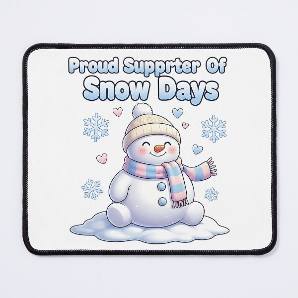 Item preview, proud supporter of snow days school humor design designed and sold by ArtDesignTp.