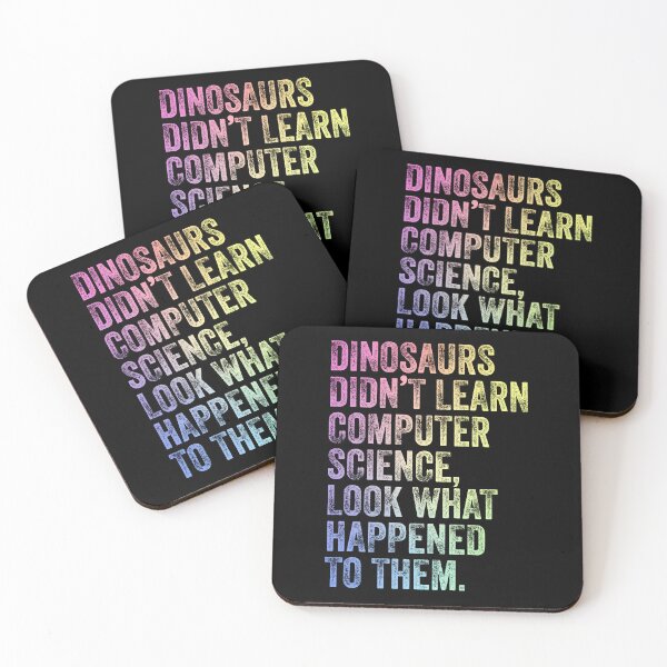 Item preview, Dinosaurs Didn’t Learn Computer Science Funny Teacher Humor designed and sold by ScienceCorner.