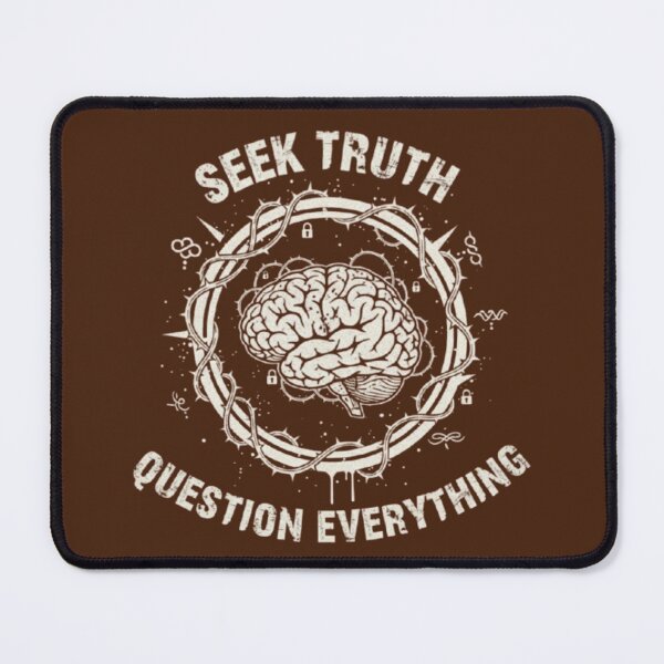 Item preview, Seek Truth – Question Everything Brain Design designed and sold by Dogandesighn.