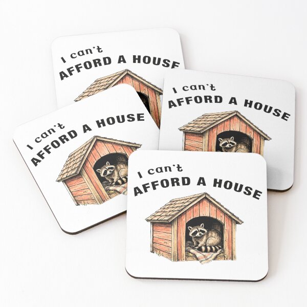 Item preview, I Can't Afford a House Raccoon  designed and sold by TheBitterLemon.