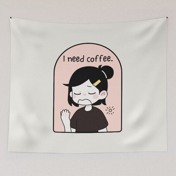 Item preview, Relatable Girl: I need coffee designed and sold by EvergreenRevolt.