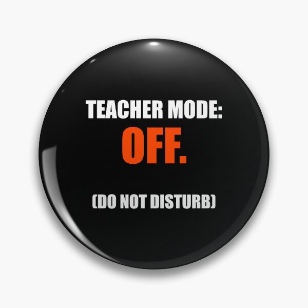 Item preview, Teacher Mode Off Funny School Break Summer Vacation designed and sold by Mikidesign1988.