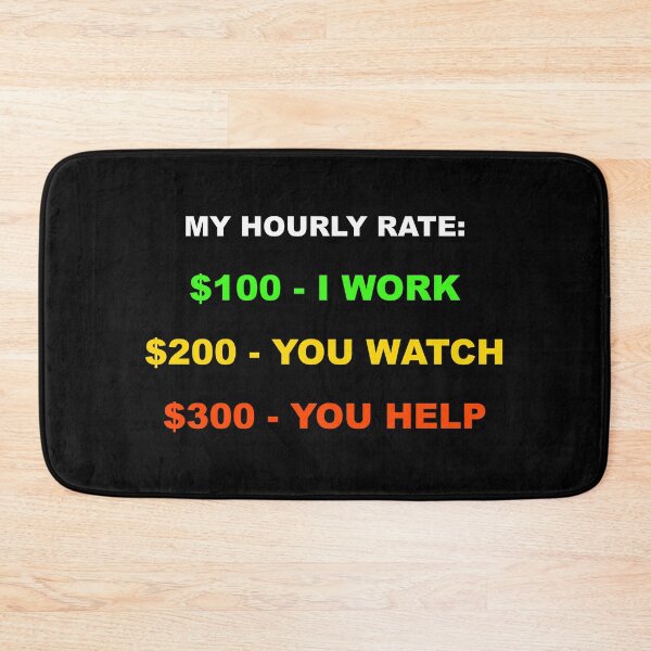 Item preview, My Hourly Rate Funny Mechanic Plumber Electrician Tradesman designed and sold by Mikidesign1988.