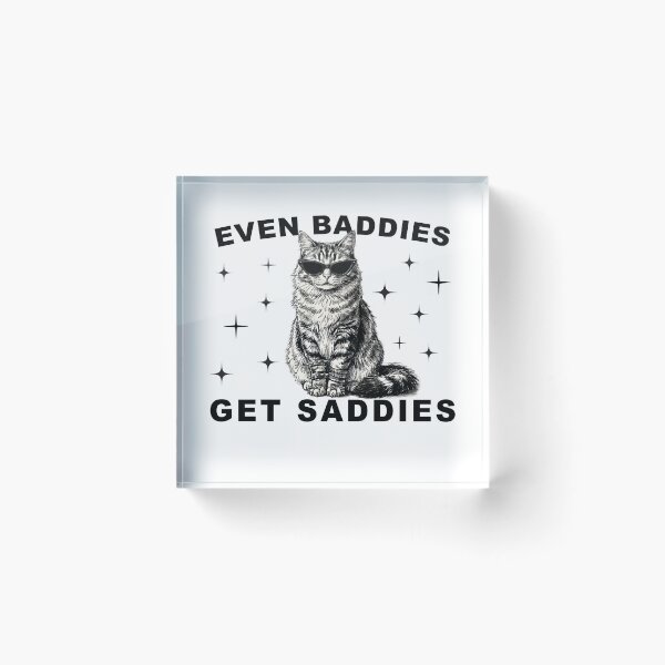 Item preview, Even Baddies Get Saddies designed and sold by TheBitterLemon.