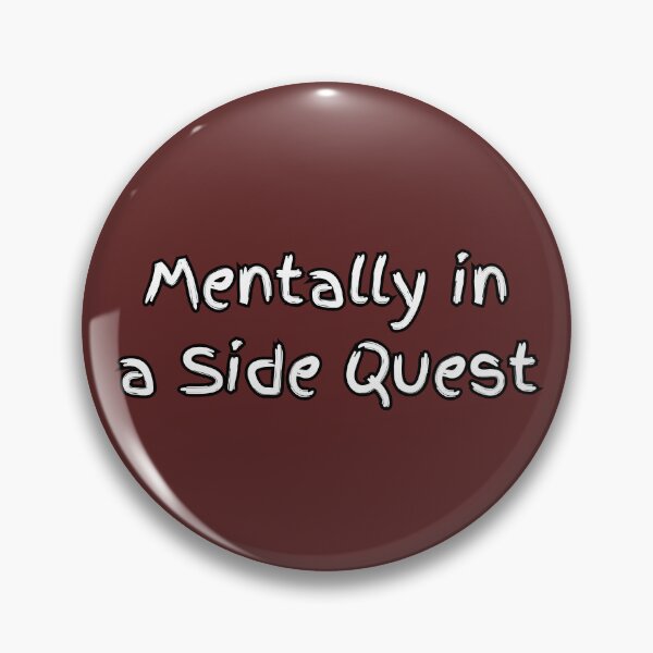 Item preview, Mentally In a Side Quest - ADHD Gamer Meme designed and sold by GelGreen’s.