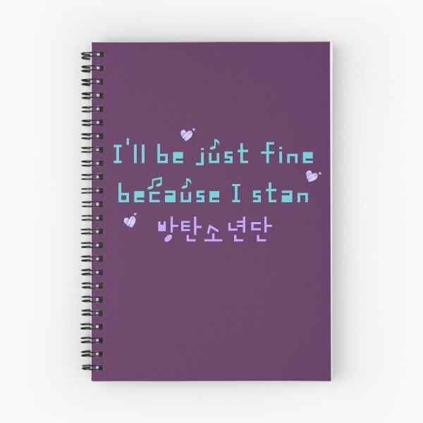 Item preview, I'll be just fine because I stan BTS - BTS ARMY inspired design designed and sold by ARMYPLUGCO.