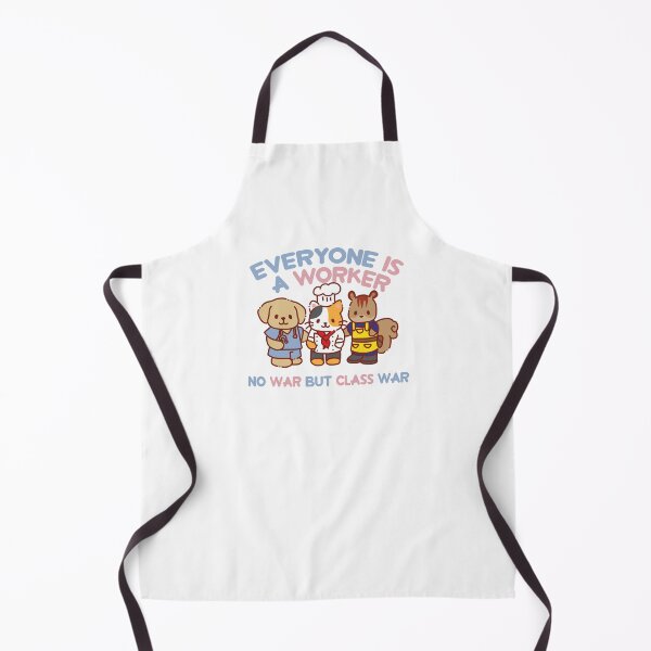 Item preview, everyone is a worker.no war but class war designed and sold by remerasnerdas.