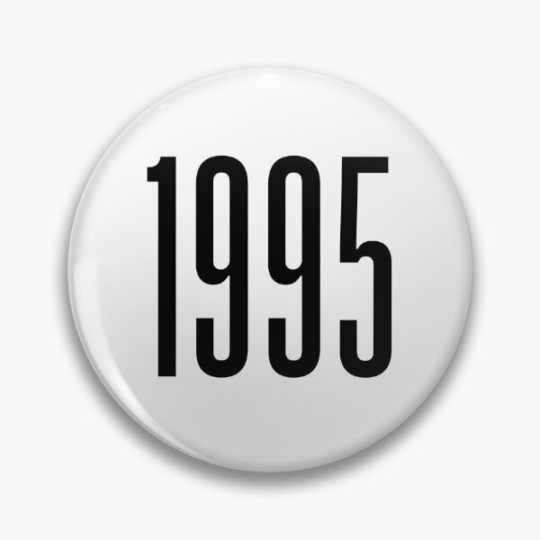 Item preview, 1995, 90's Birth Year designed and sold by Memes N Lore .