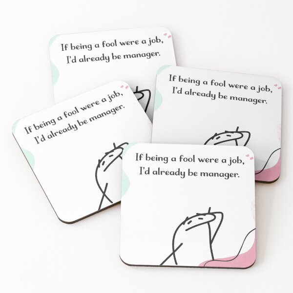 Item preview, If Being a Fool Was a Job – Funny Flork Meme designed and sold by alex-oliveira.