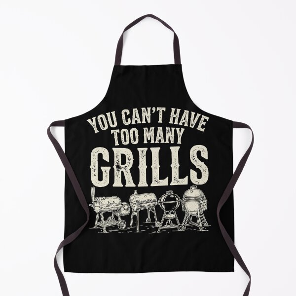 Item preview, You Can't Have Too Many Grills - Funny BBQ Gear designed and sold by Nordo Studio.