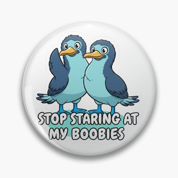 Item preview, Funny Blue-Footed Booby Bird Pun - "Stop Staring At My Boobies" Cartoon Illustration designed and sold by SarcasmReigns.