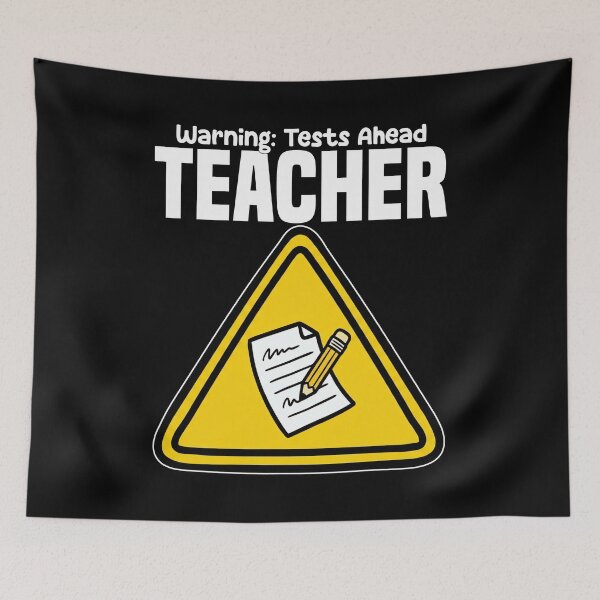 Item preview, TEACHER - WARNING: TESTS AHEAD designed and sold by KEF Custom.
