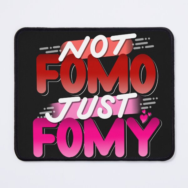 Item preview, Not FOMO, just FOMY designed and sold by JJyemon.
