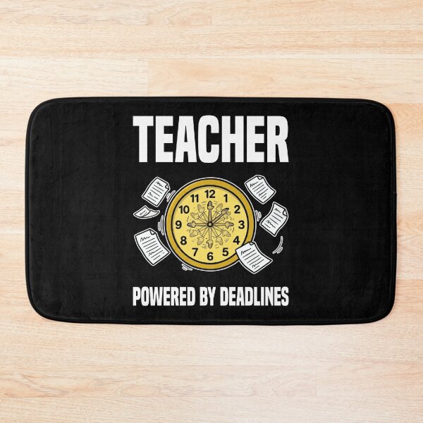 Item preview, TEACHER - POWERED BY DEADLINES designed and sold by KEF Custom.