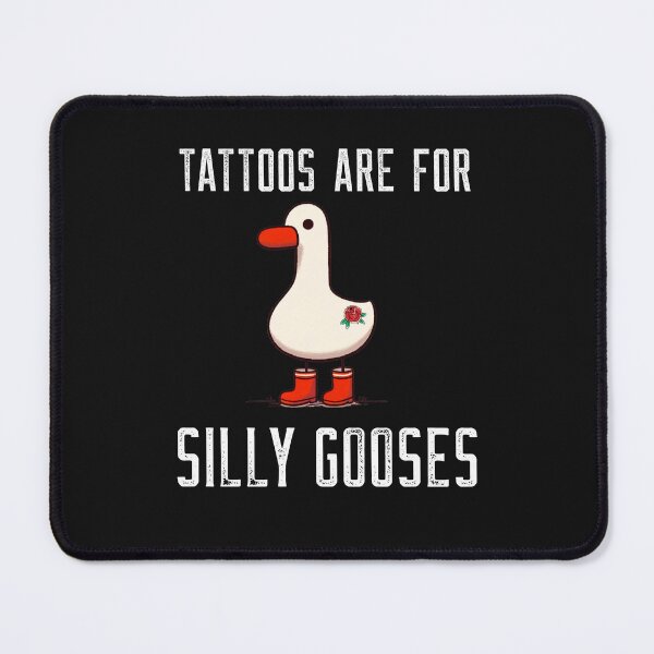 Item preview, Tattoos are for silly gooses designed and sold by ShirtsLit.
