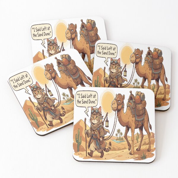 Item preview, cat camel I Said Left at the Sand Dune. designed and sold by Uglyandcute.