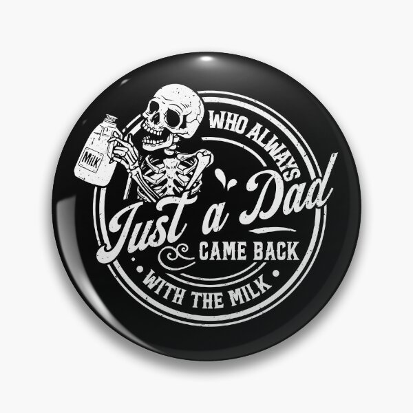 Item preview, Just a Dad Who Always Came Back With The Milk designed and sold by Rivolli.