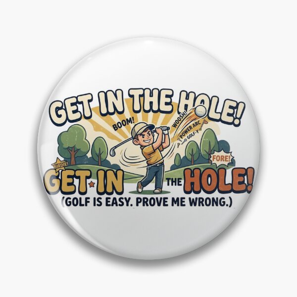 Item preview, Funny Sarcastic Golfer – Get In The Hole – Retro Golf Meme Quote designed and sold by Wear Sculpt.