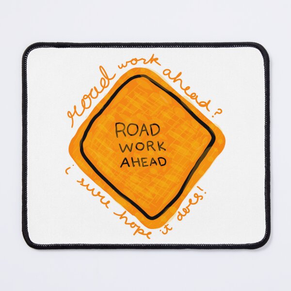 Item preview, Road work ahead I sure hope it does vine meme designed and sold by Mariecobiz.