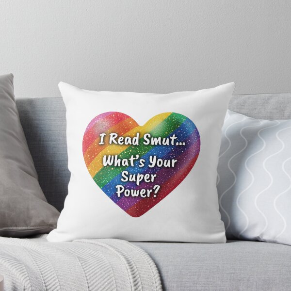 Item preview, I Read Smut... What's Your Super Power? designed and sold by Robin Knight.