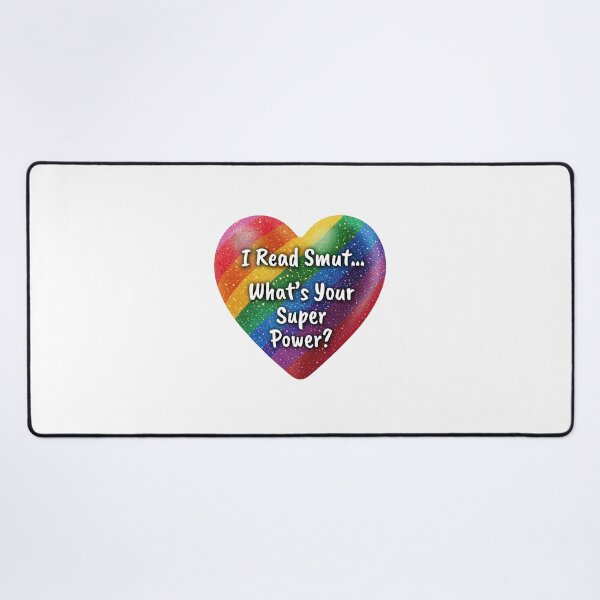 Item preview, I Read Smut... What's Your Super Power? designed and sold by Robin Knight.