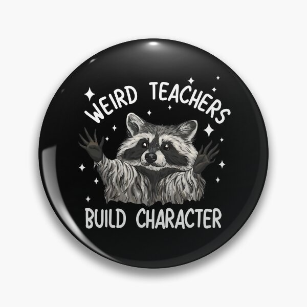 Item preview, Weird Teachers Build Character designed and sold by snippetofevelyn.