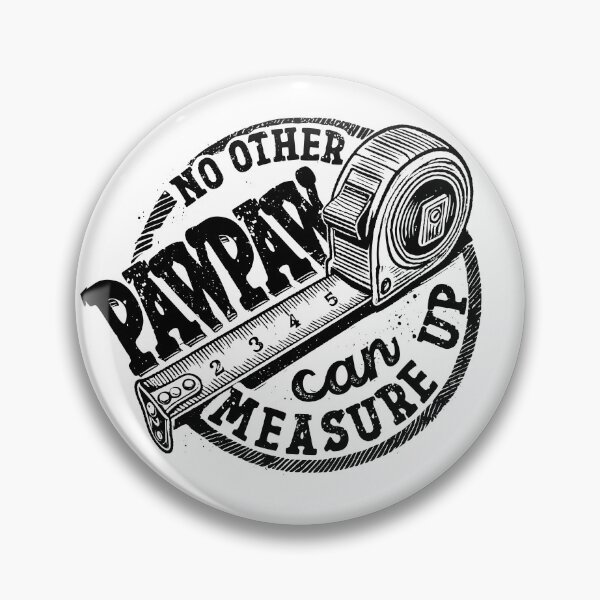 Item preview, No Other Pawpaw Can Measure Up, Tape Pawpaw Beyond Measure designed and sold by NqtshrtDesigns.