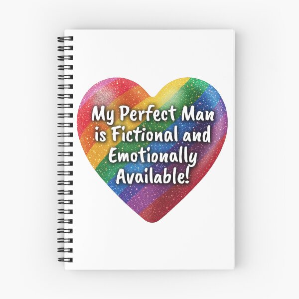 Item preview, My Perfect Man is Fictional and Emotionally Available! designed and sold by Robin Knight.