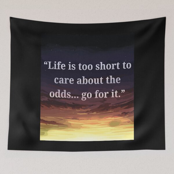 Item preview, LIFE IS TOO SHORT...GO FOR IT! designed and sold by royaltking100.