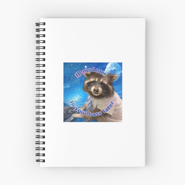Item preview, IB Nerd Now IB Your Boss Later - Funny Raccoon IB Student Meme Gift designed and sold by Canvas Larrikins.
