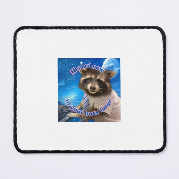 Item preview, IB Nerd Now IB Your Boss Later - Funny Raccoon IB Student Meme Gift designed and sold by Canvas Larrikins.