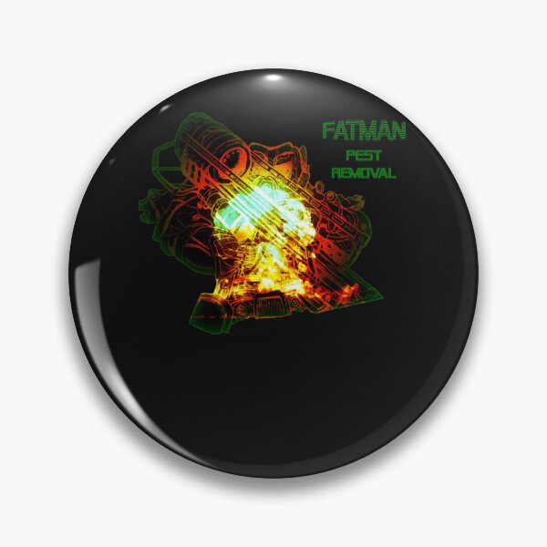 Item preview, FATMAN PEST REMOVAL (High Rads Version) designed and sold by Cesar93.