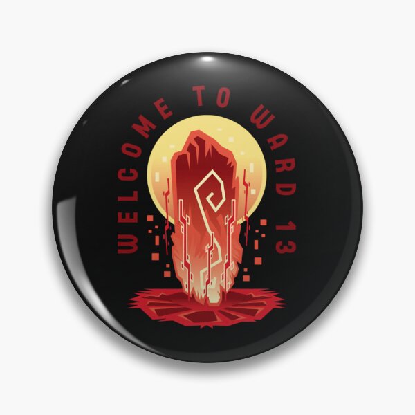 Item preview, Welcome To Ward 13 Emblem designed and sold by Cesar93.