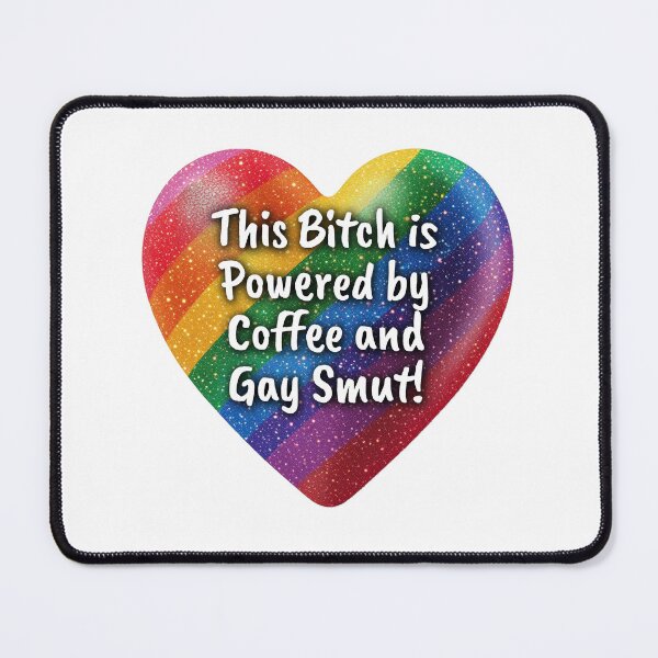 Item preview, This Bitch is Powered by Coffee and Gay Smut! designed and sold by Robin Knight.