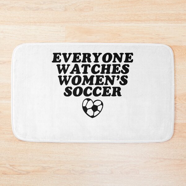 Item preview, Everyone Watches Women's Soccer - Support Female Sports designed and sold by gunaone-design.